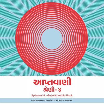 Aptavani-4 - Gujarati Audio Book - Dada Bhagwan, Audio, 5059594657324