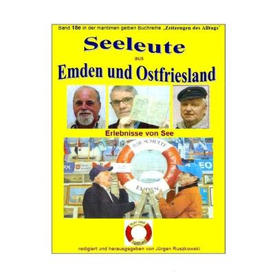 Maritime gelbe Reihe bei Jürgen Ruszkowski / Seeleute aus Emden und Ostfriesland - Erlebnisse von See, Taschenbuch von Jürgen Ruszkowski, Epubli,