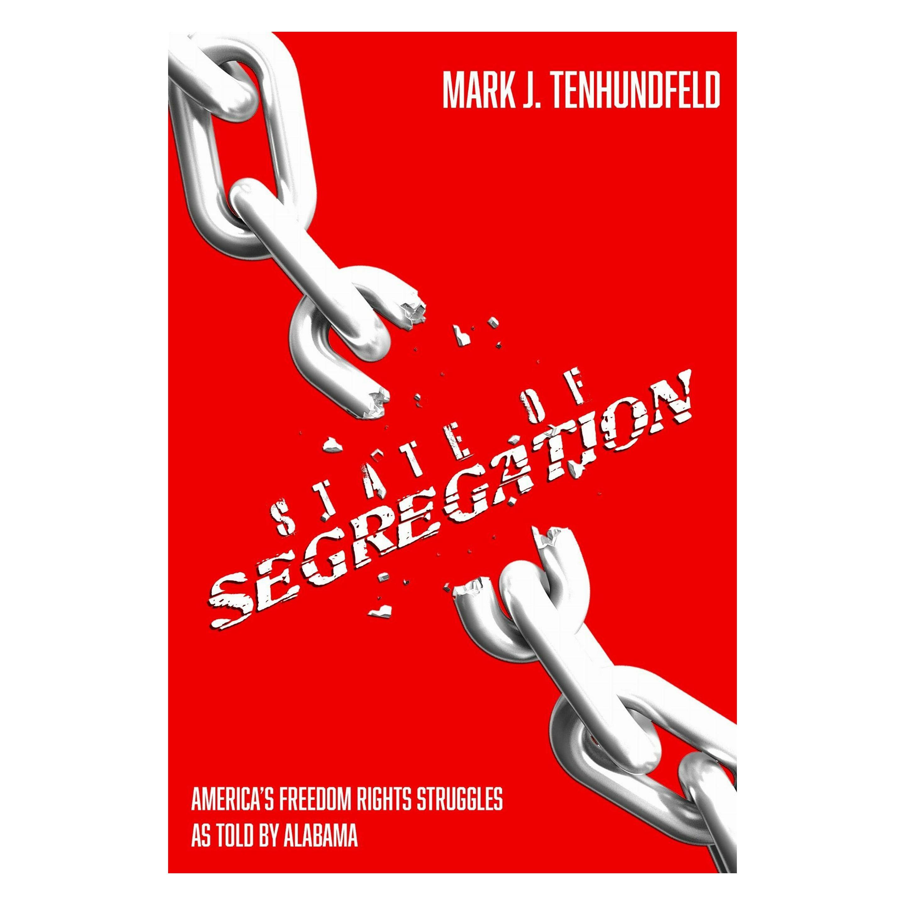 University of Alabama Press State of Segregation (Englisch, Mark J. Tenhundfeld) (68909935)