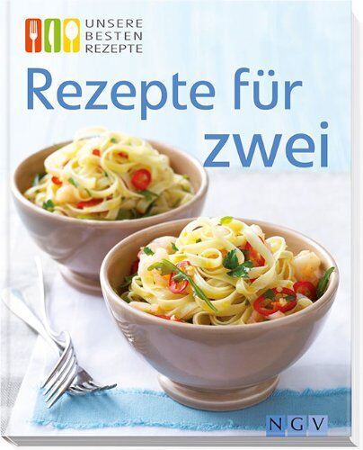 Rezepte für Zwei: Unsere besten Rezepte - Preis vom 10.10.2026 11:48:34 h