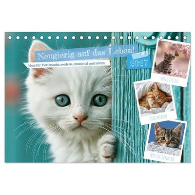 Neugierig auf das Leben! (Tischkalender 2027 DIN A5 quer), CALVENDO Monatskalender