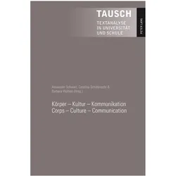 Körper - Kultur - Kommunikation. Corps - Culture - Communication, Fachbücher von Alexander Schiltknecht Schwarz