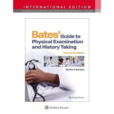 Bates' Guide To Physical Examination and History Taking, Gebundene Ausgabe von Rainier P. Soriano, Lippincott Williams&Wilki, 978-1-975218-39-3