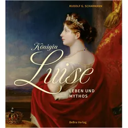 Königin Luise, Biografien von Rudolf G. Scharmann