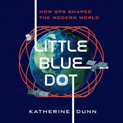 Little Blue Dot - Katherine Dunn, Audio, 9781639734337