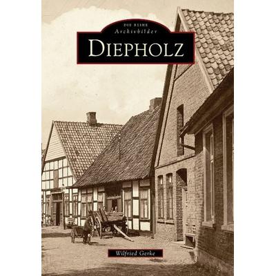 Diepholz, Taschenbuch von Wilfried Gerke, Sutton, 978-3-86680-494-4