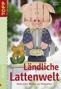 Monika Gänsler - Ländliche Lattenwelt - Preis vom 30.09.2026 09:01:18 h