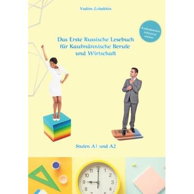 Russich Lernen - Das Erste Russische Lesebuch für Kaufmännische Berufe und Wirtschaft, Gebundene Ausgabe von Vadym Zubakhin, Tredition,