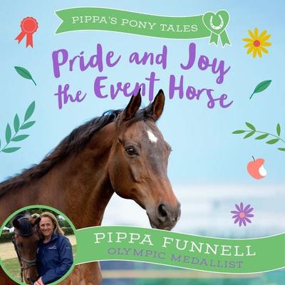 Pride and Joy the Event Horse - Pippa Funnell, Audio, 9781035903207