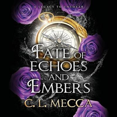 Fate of Echoes and Embers - C.L. Mecca, Audio, 9781836563044