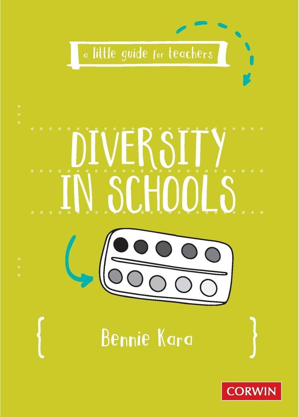 SAGE Publications A Little Guide for Teachers: Diversity in Schools (A Little Guide for Teachers)