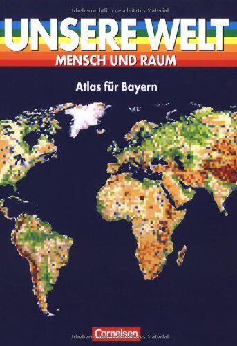 Theo Norkowski - Unsere Welt - Mensch und Raum - Sekundarstufe I: Unsere Welt, Mensch und Raum, Atlas für Bayern, Große Ausgabe, neue Rechtschreibung - Preis vom 11.10.2026 15:43:13 h