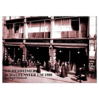 Hildesheimer Schaufenster um 1900 (Wandkalender 2027 DIN A2 quer), CALVENDO Monatskalender
