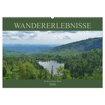 Wandererlebnisse im Bayrischen Wald (Wandkalender 2026 DIN A2 quer), CALVENDO Monatskalender