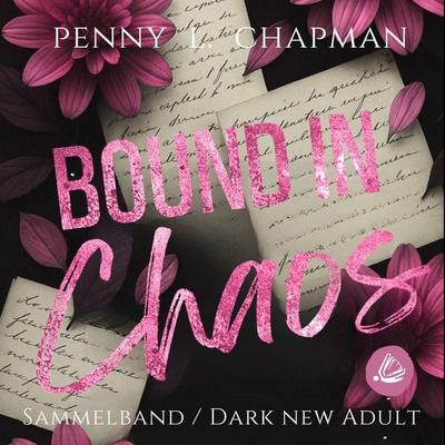 Rebels of St. Cilline Sammelband: Bound in Chaos - Penny L. Chapman, Audio, 4099995790160