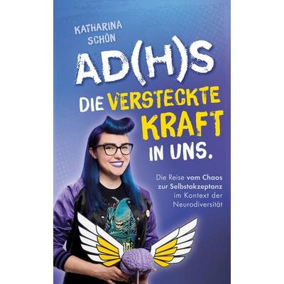 AD(H)S, Taschenbuch von Katharina Schön, Verlagshaus Stopfer, 978-3-910258-26-6