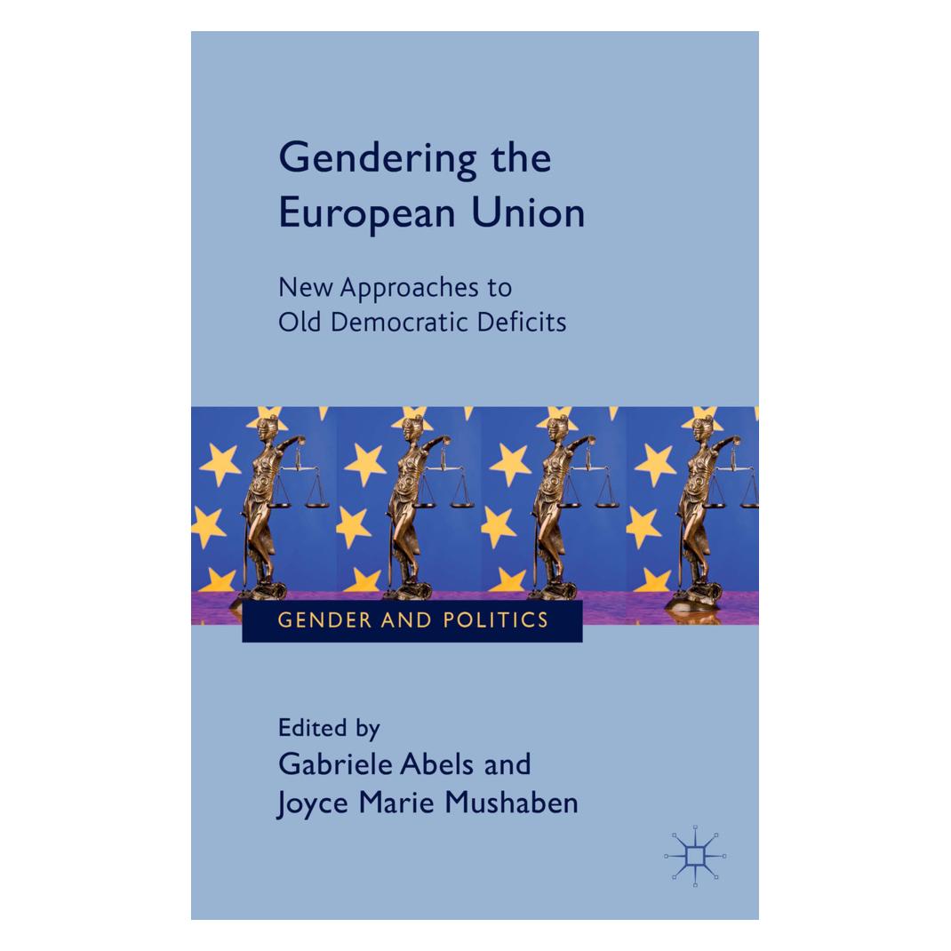 Springer Gendering the European Union (Englisch, Softcover, G. Abels, Gabriele Abels, J. Mushaben) (55614643)