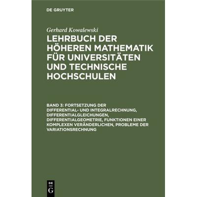 Fortsetzung der Differential- und Integralrechnung, Differentialgleichungen, Differentialgeometrie, Funktionen einer komplexen Veränderlichen,