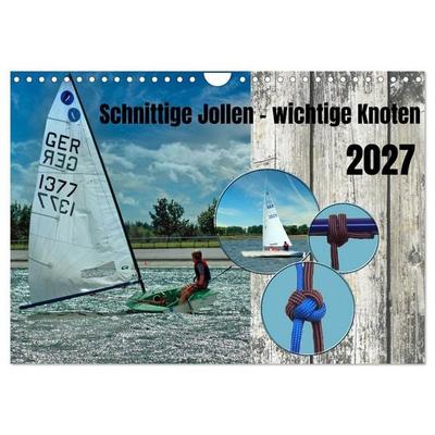Schnittige Jollen - wichtige Knoten (Wandkalender 2027 DIN A4 quer), CALVENDO Monatskalender