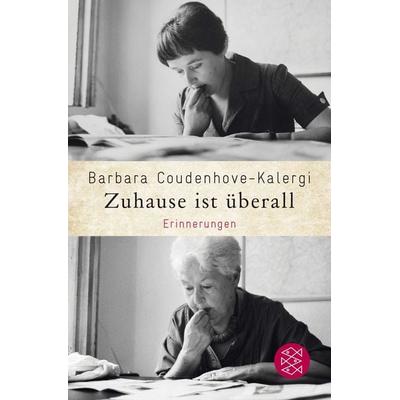 Zuhause ist überall, Taschenbuch von Barbara Coudenhove-Kalergi, Fischer Taschenbuch Verlag, 978-3-596-03347-8