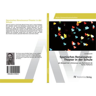Spanisches Renaissance-Theater in der Schule, Taschenbuch von Lisa Borgwardt, AV Akademikerverlag, 978-620-2-21924-2