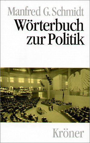 Schmidt, Manfred G. - Wörterbuch zur Politik - Preis vom 09.10.2026 07:28:09 h