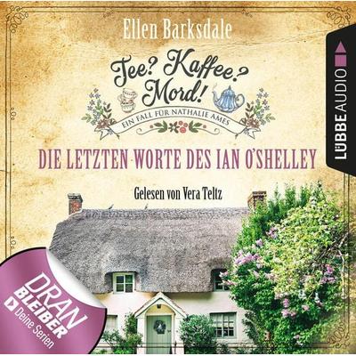Tee? Kaffee? Mord! - Die letzten Worte des Ian O'Shelley - Ellen Barksdale, Audio, 9783838789798