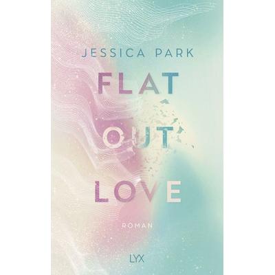 Flat-Out Love, Taschenbuch von Jessica Park, Lyx