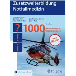 Zusatzweiterbildung Notfallmedizin, Fachbücher von Jan-Thorsten Gräsner, Patrick Meybohm, Berthold Bein, Jens Scholz