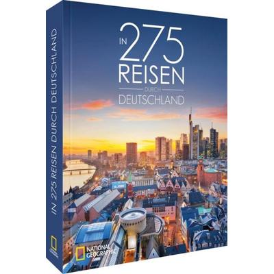In 275 Reisen durch Deutschland, Gebundene Ausgabe von Antje Bayer,Julia Schattauer,Axel Pinck,Roland F. Karl,Lisa Bahnmüller, National Geographic