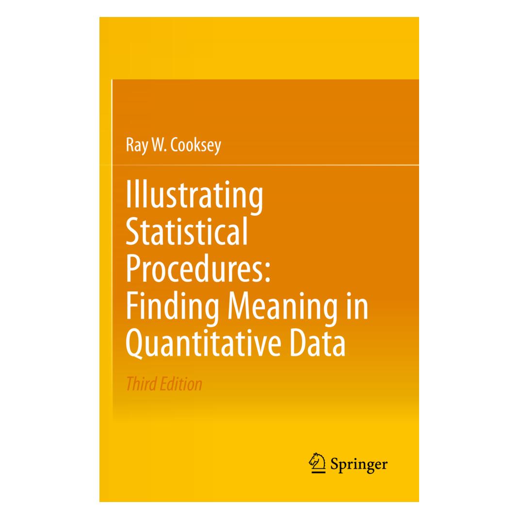 Springer Illustrating Statistical Procedures: Finding Meaning in Quantitative Data (Englisch, Softcover, Ray W. Cooksey) (56198203)