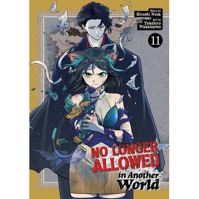No Longer Allowed In Another World Vol. 11, Taschenbuch von Hiroshi Noda, Seven Seas Entertainment, LLC