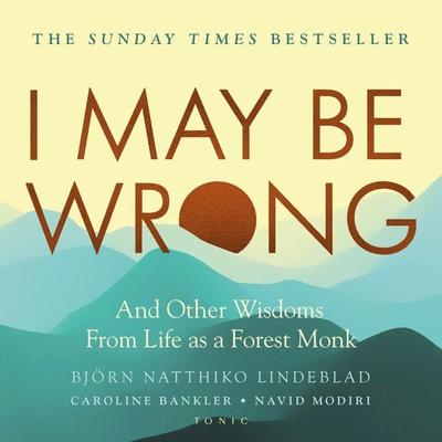 I May Be Wrong - Björn Natthiko Lindeblad, Audio, 9781526644787