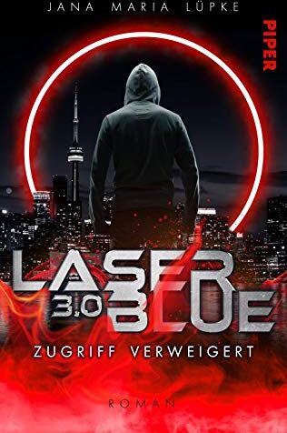 Lüpke, Jana Maria - Laser Blue 3.0 – Zugriff verweigert (Breakdown-Trilogie 3): Dystopischer Roman Rasante, humorvolle Dystopie um ein übermächtiges Medienunternehmen - Preis vom 30.09.2026 09:01:18 h