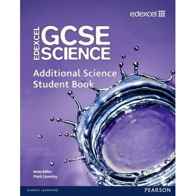 Edexcel GCSE Science: Additional Science Student Book, Taschenbuch von Aaron Bridges,Ann Fullick,Mark Levesley,Miles Hudson,Nigel Saunders, KNV