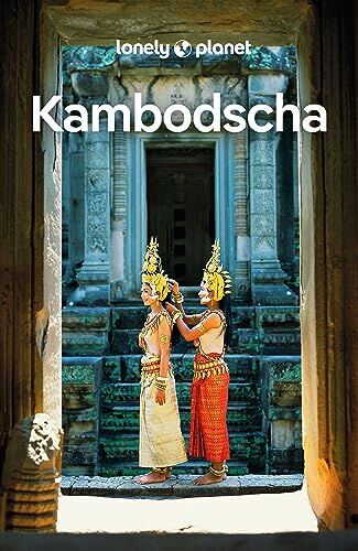 Nick Ray - LONELY PLANET Reiseführer Kambodscha: Eigene Wege gehen und Einzigartiges erleben. - Preis vom 13.10.2026 11:25:28 h