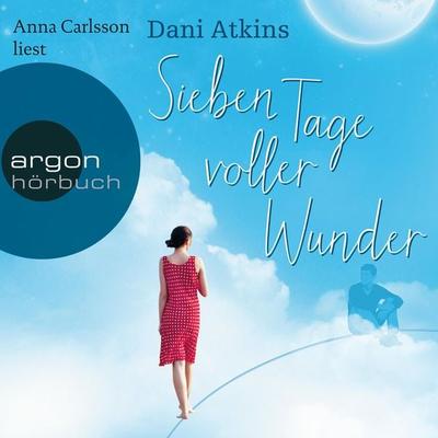 Sieben Tage voller Wunder - Dani Atkins, Audio, 9783732451920