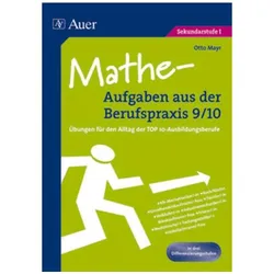 Mathe-Aufgaben aus der Berufspraxis 9/10, Schulbücher von Otto Mayr