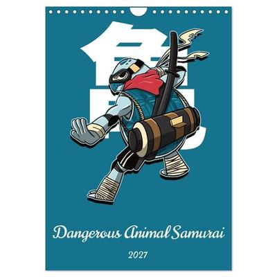 Dangerous Animal Samurai (Wall Calendar 2027 DIN A4 portrait), CALVENDO 12 Month Wall Calendar