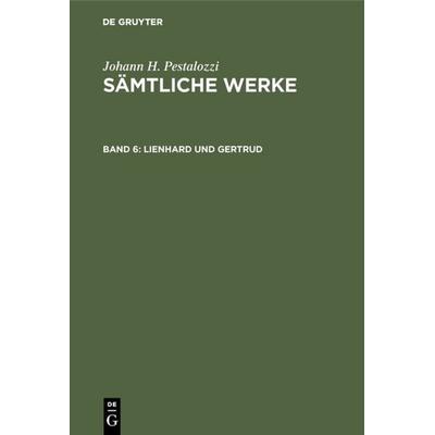 Lienhard und Gertrud, Gebundene Ausgabe von , De Gruyter, 978-3-11-003452-3