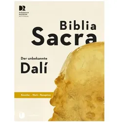 Biblia Sacra - der unbekannte Dalí, Sachbücher von Melanie Prange, Daniela Prange Blum, Daniela Blum