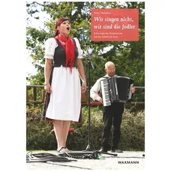 Wir singen nicht, wir sind die Jodler, Fachbücher von Helen Hahmann