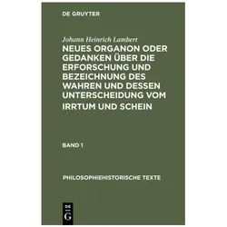 Neues Organon oder Gedanken über die Erforschung und Bezeichnung des Wahren und, Fachbücher von Johann Heinrich Lambert