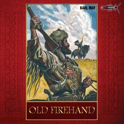 Old Firehand - Karl May, Audio, 4042564164305