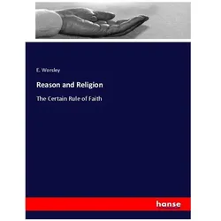 Reason and Religion, Sachbücher von E. Worsley