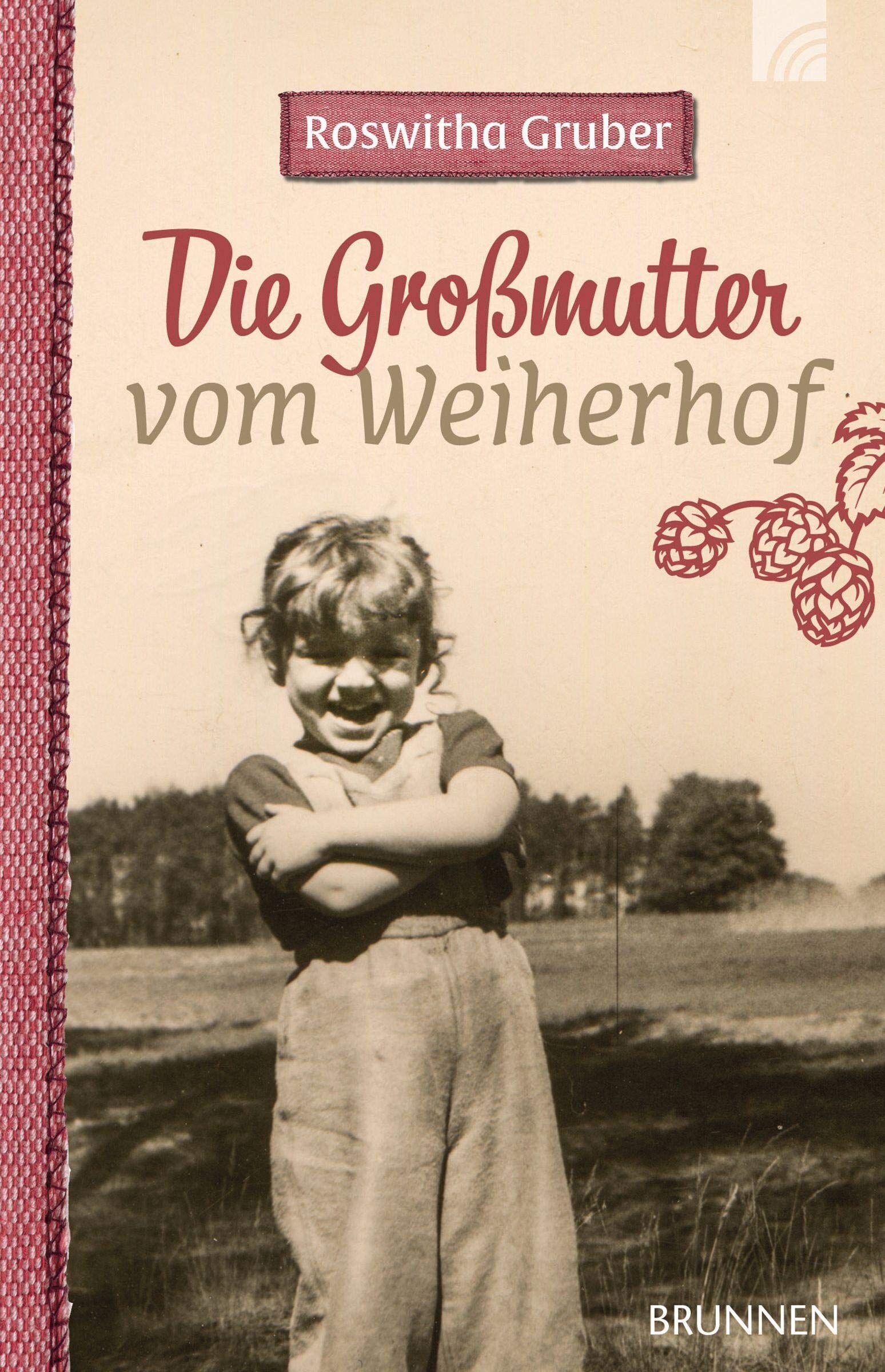 Roswitha Gruber - Die Großmutter vom Weiherhof - Preis vom 09.10.2026 07:28:09 h