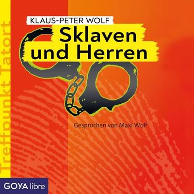 Treffpunkt Tatort: Sklaven und Herren [Band 2] - Klaus-Peter Wolf, Audio, 4066338258960