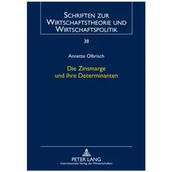 Die Zinsmarge und ihre Determinanten, Fachbücher von Annette D. Olbrisch
