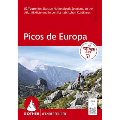 ROTHER Wanderführer Picos de Europa. 52 Touren im ältesten Nationalpark Spaniens, an der Atlantikküste und in den Kantrabrischen Kordilleren,