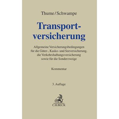 Transportversicherung, Gebundene Ausgabe von , C.H. Beck, 978-3-406-74992-6